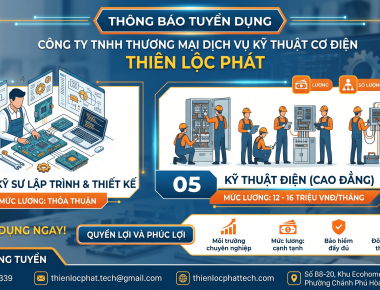 Thông báo tuyển dụng Kỹ Sư Lập Trình & Thiết Kế Điện, Kỹ Thuật Viên Điện Công Nghiệp