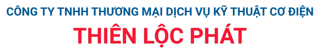 C&ocirc;ng Ty TNHH Thương Mại Dịch Vụ Kỹ Thuật Cơ Điện Thi&ecirc;n Lộc Ph&aacute;t